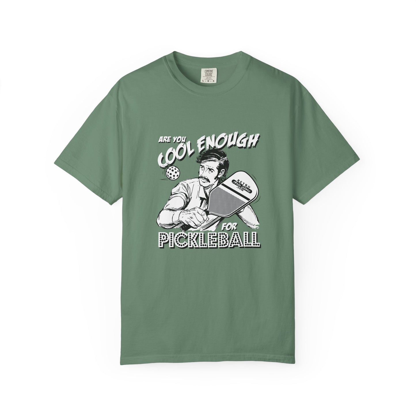 ARE YOU COOL ENOUGH FOR PICKLEBALL? Unisex Garment-Dyed T-shirt
