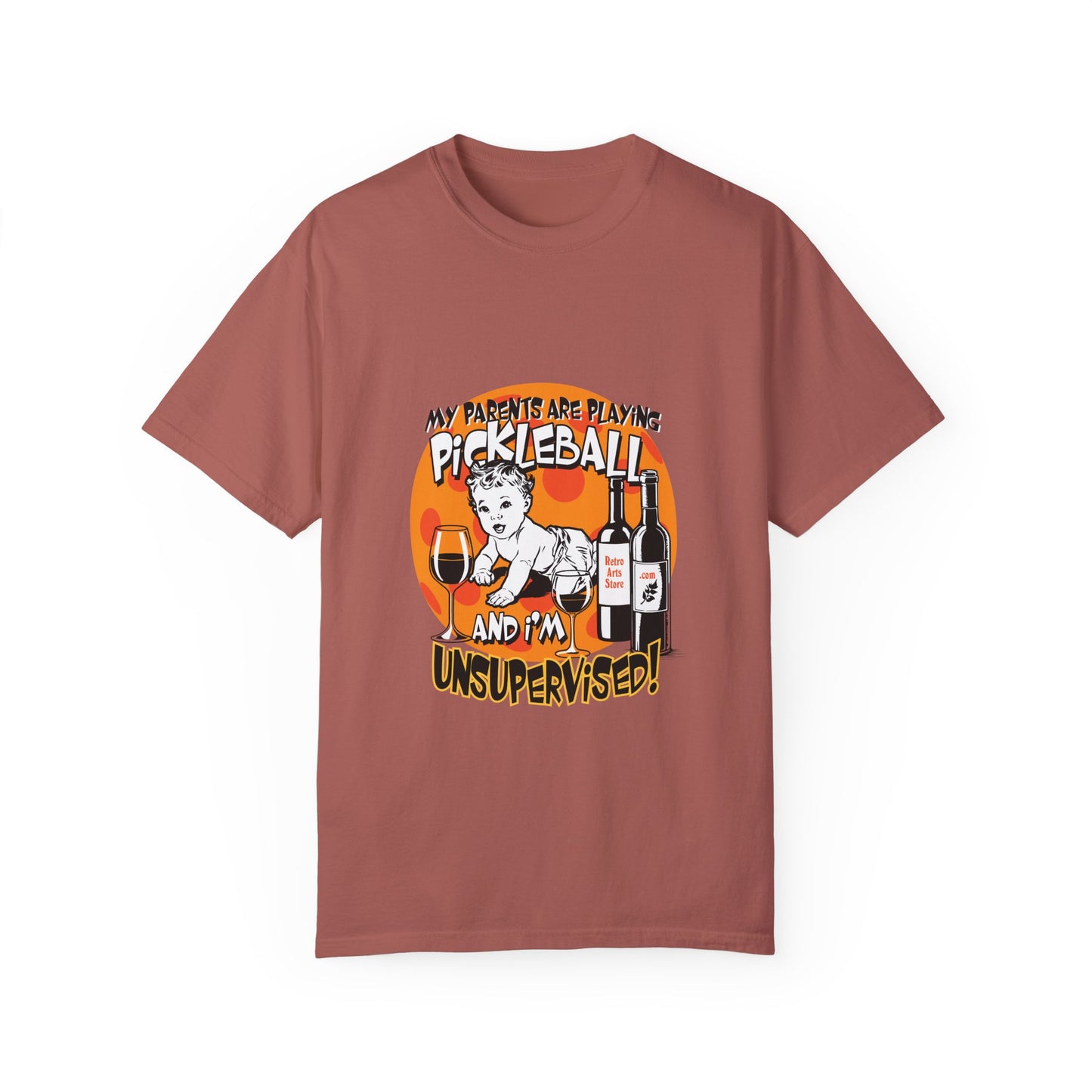 MY PARENTS ARE PLAYING PICKLEBALL & I'M UNSUPERVISED Unisex Garment-Dyed T-shirt