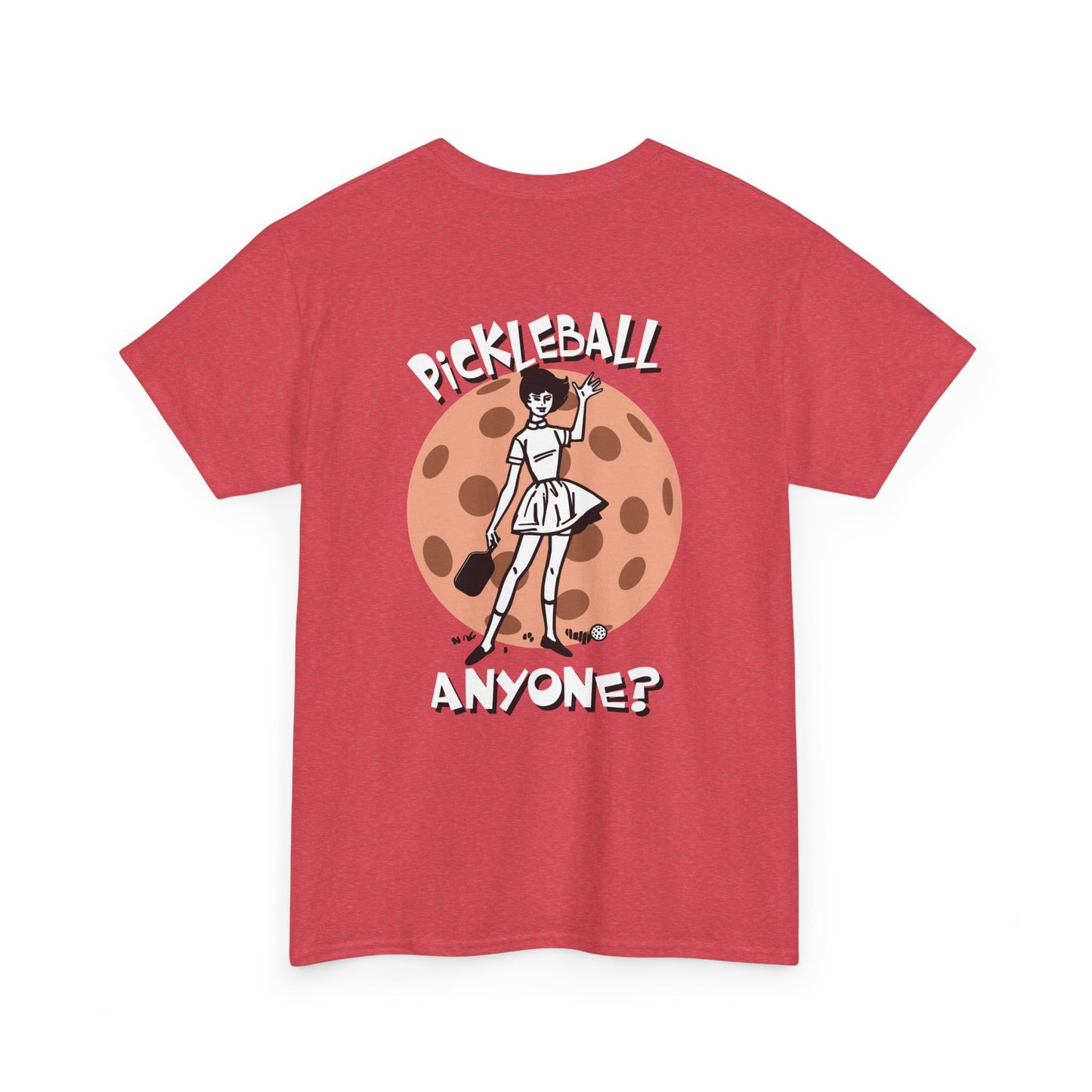 PICKLEBALL ANYONE Unisex Cotton Tee Graphic On Back