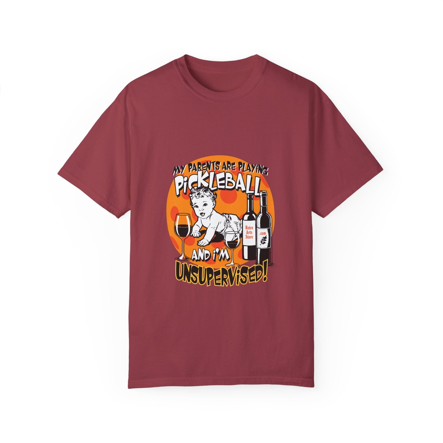 MY PARENTS ARE PLAYING PICKLEBALL & I'M UNSUPERVISED Unisex Garment-Dyed T-shirt