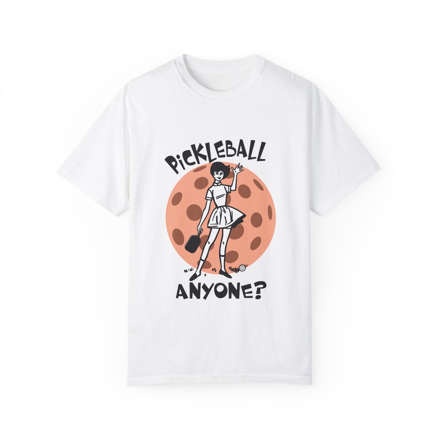 PICKLEBALL ANYONE Unisex Garment-Dyed T-shirt