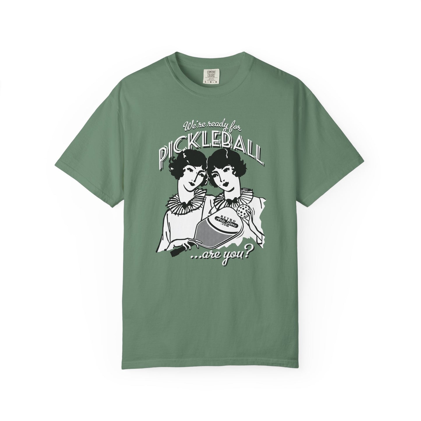 WE'RE READY FOR PICKLEBALL ARE YOU? Unisex Garment-Dyed T-shirt