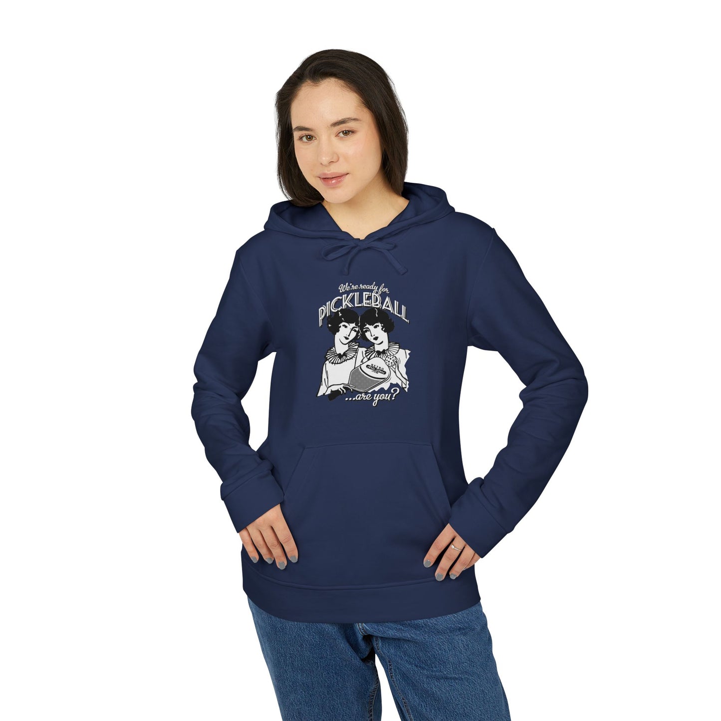 WE'RE READY FOR PICKLEBALL ARE YOU Adidas Unisex Fleece Hoodie