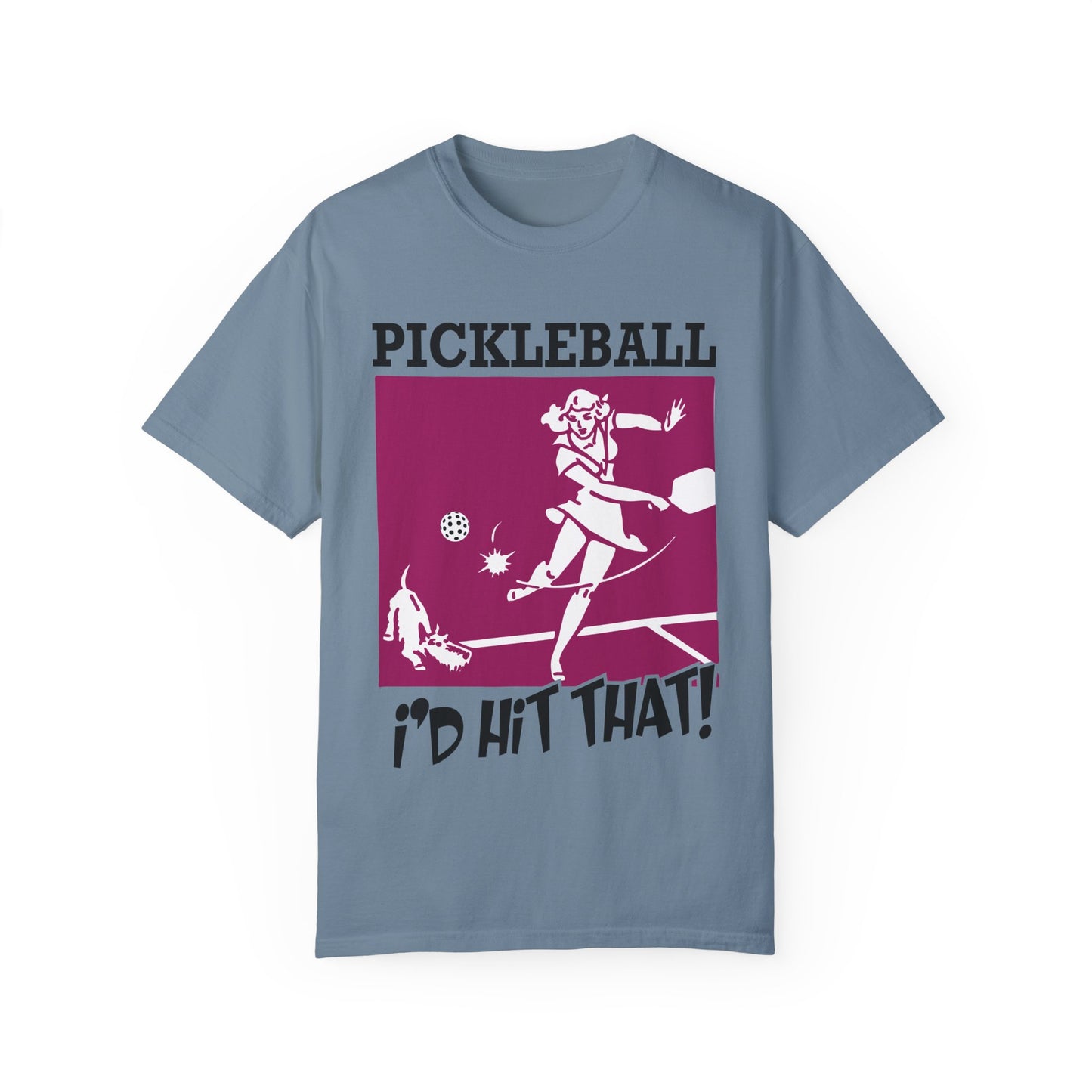 I'D HIT THAT Unisex Garment-Dyed T-shirt