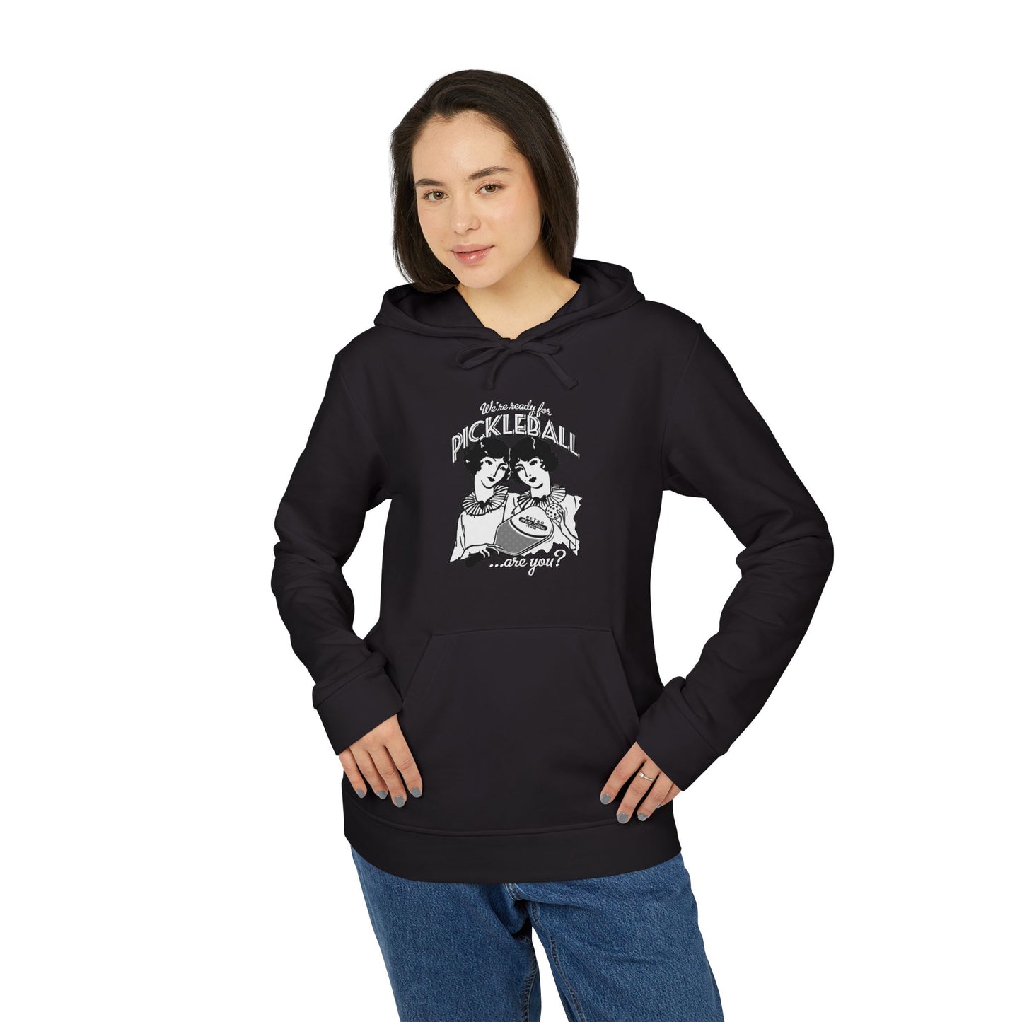 WE'RE READY FOR PICKLEBALL ARE YOU Adidas Unisex Fleece Hoodie