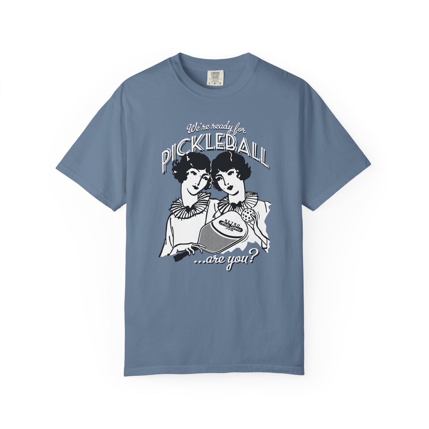 WE'RE READY FOR PICKLEBALL ARE YOU? Unisex Garment-Dyed T-shirt