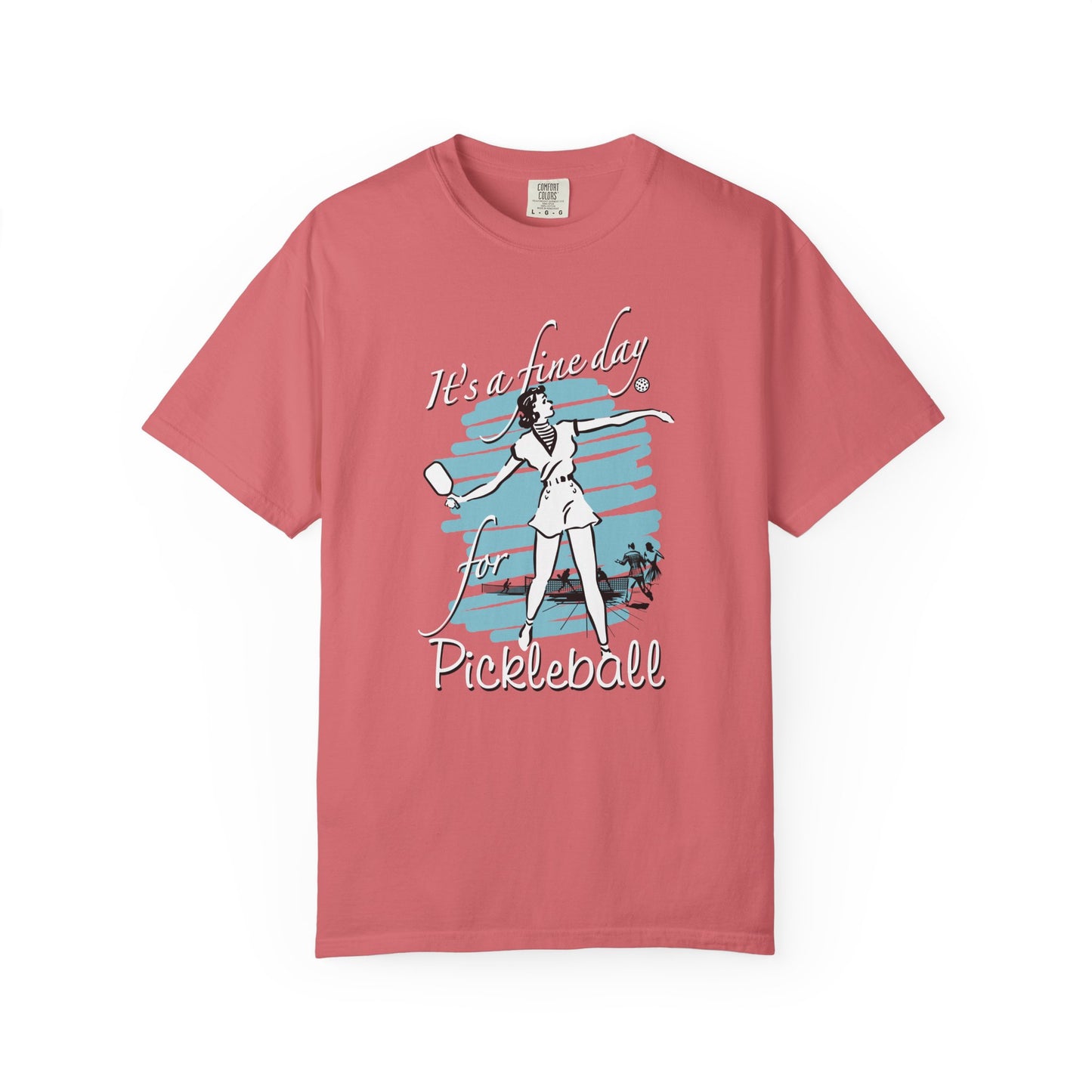 IT'S A FINE DAY FOR PICKLEBALL Unisex Garment-Dyed T-shirt