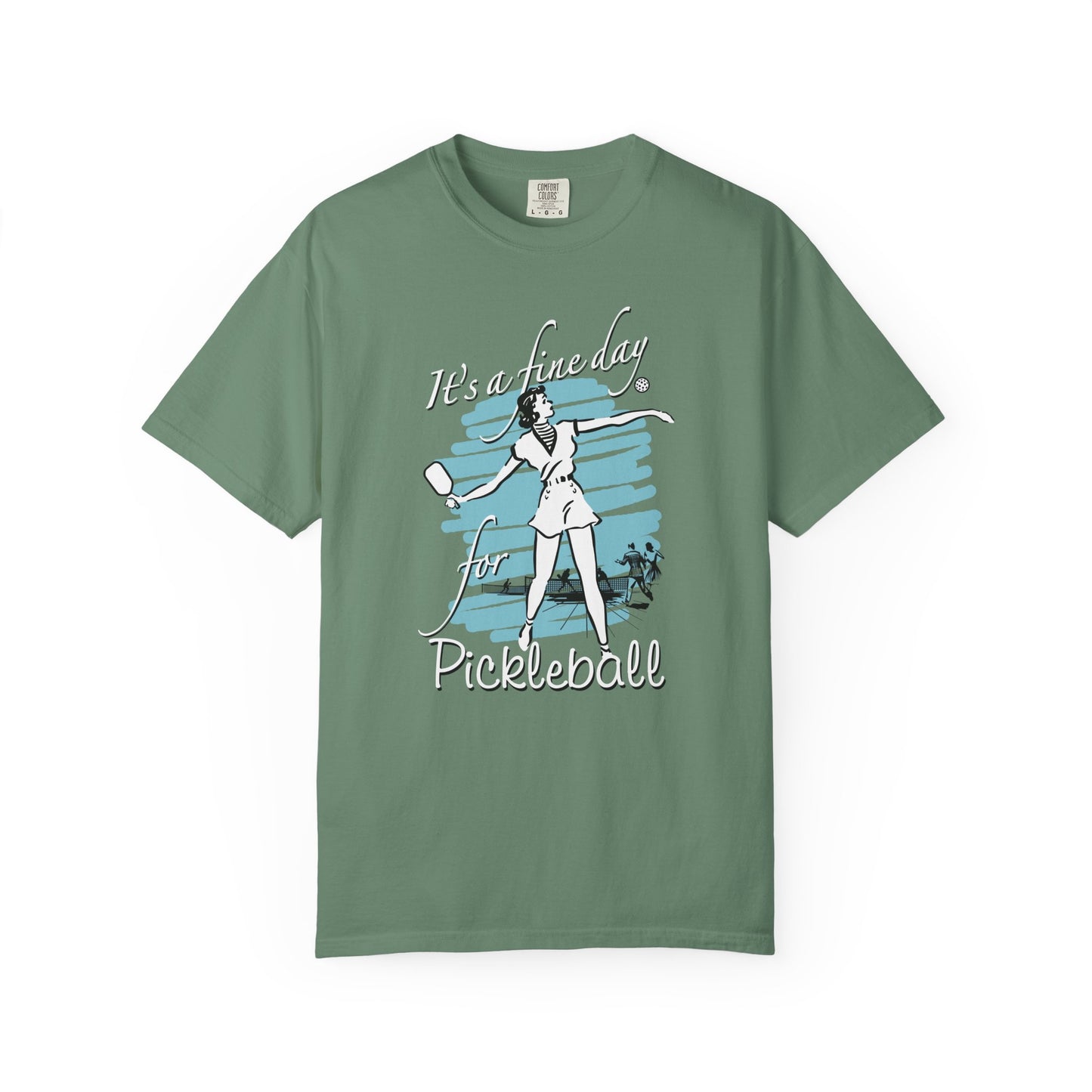 IT'S A FINE DAY FOR PICKLEBALL Unisex Garment-Dyed T-shirt