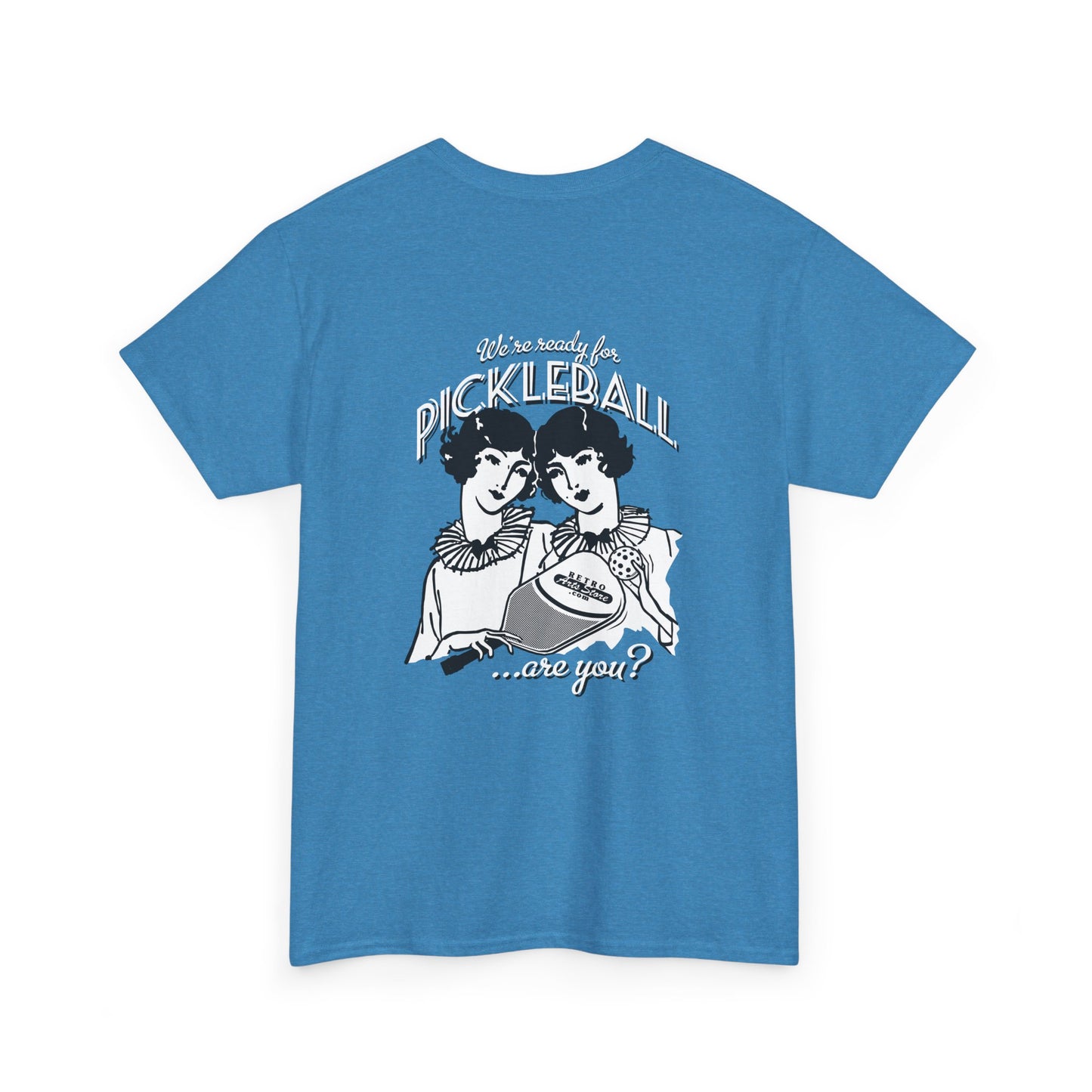 WE'RE READY FOR PICKLEBALL ARE YOU Unisex Cotton Tee Graphic On Back