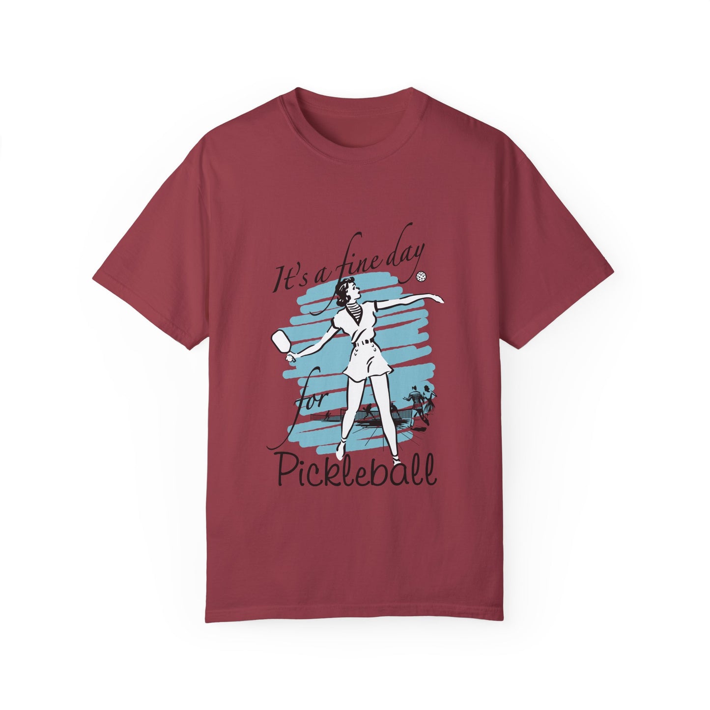 IT'S A FINE DAY FOR PICKLEBALL Unisex Garment-Dyed T-shirt