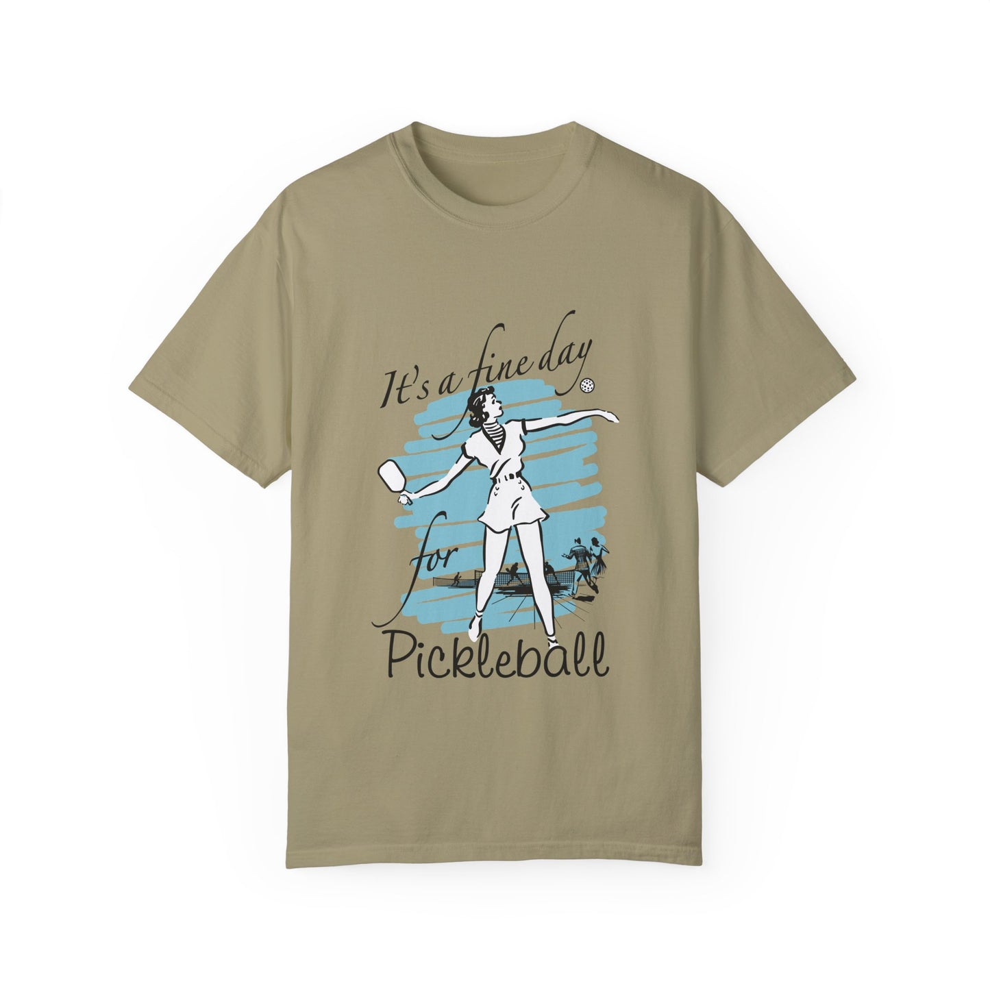 IT'S A FINE DAY FOR PICKLEBALL Unisex Garment-Dyed T-shirt