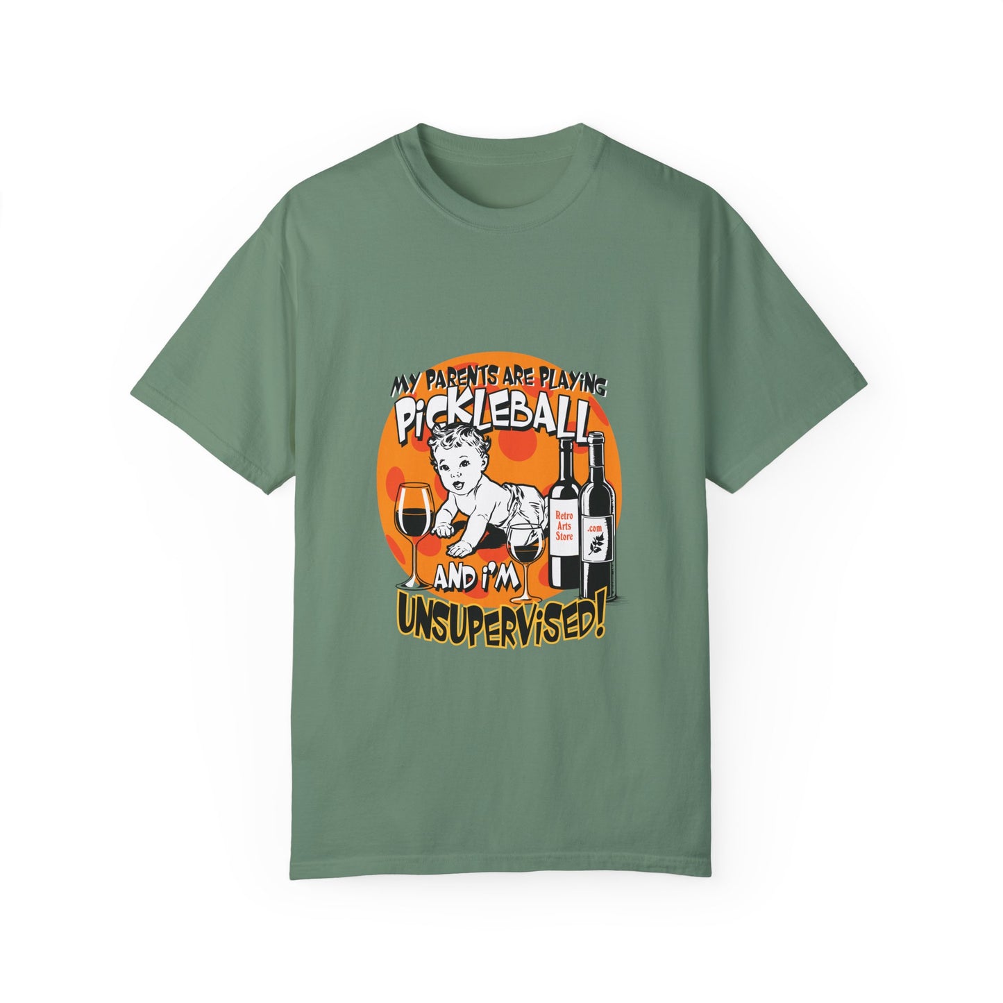 MY PARENTS ARE PLAYING PICKLEBALL & I'M UNSUPERVISED Unisex Garment-Dyed T-shirt