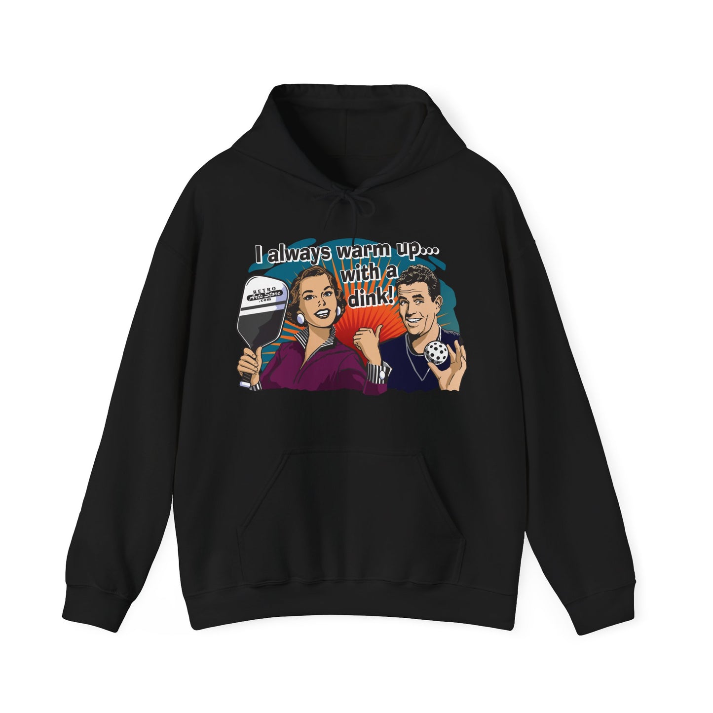 I ALWAYS WARM UP WITH A DINK Unisex Heavy Blend™ Hooded Sweatshirt