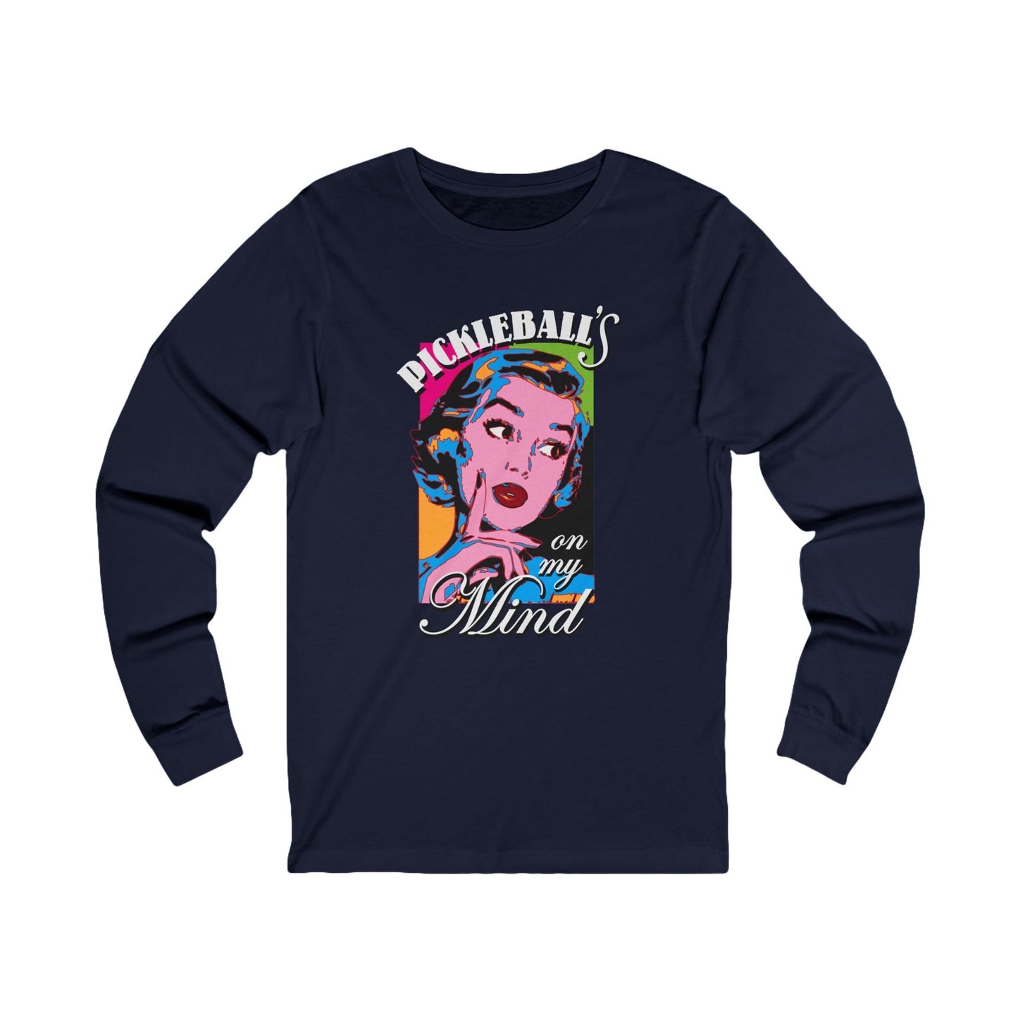 PICKLEBALL'S ON MY MIND Unisex Coloured Jersey Long Sleeve Tee