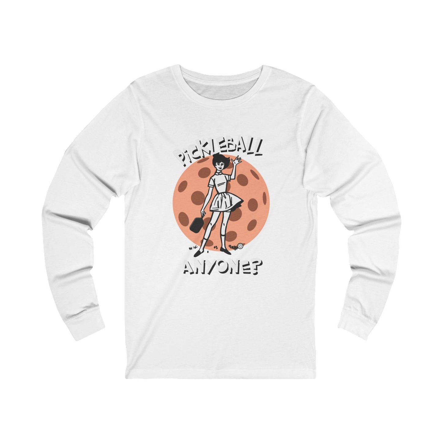 PICKLEBALL ANYONE Unisex Coloured Jersey Long Sleeve Tee