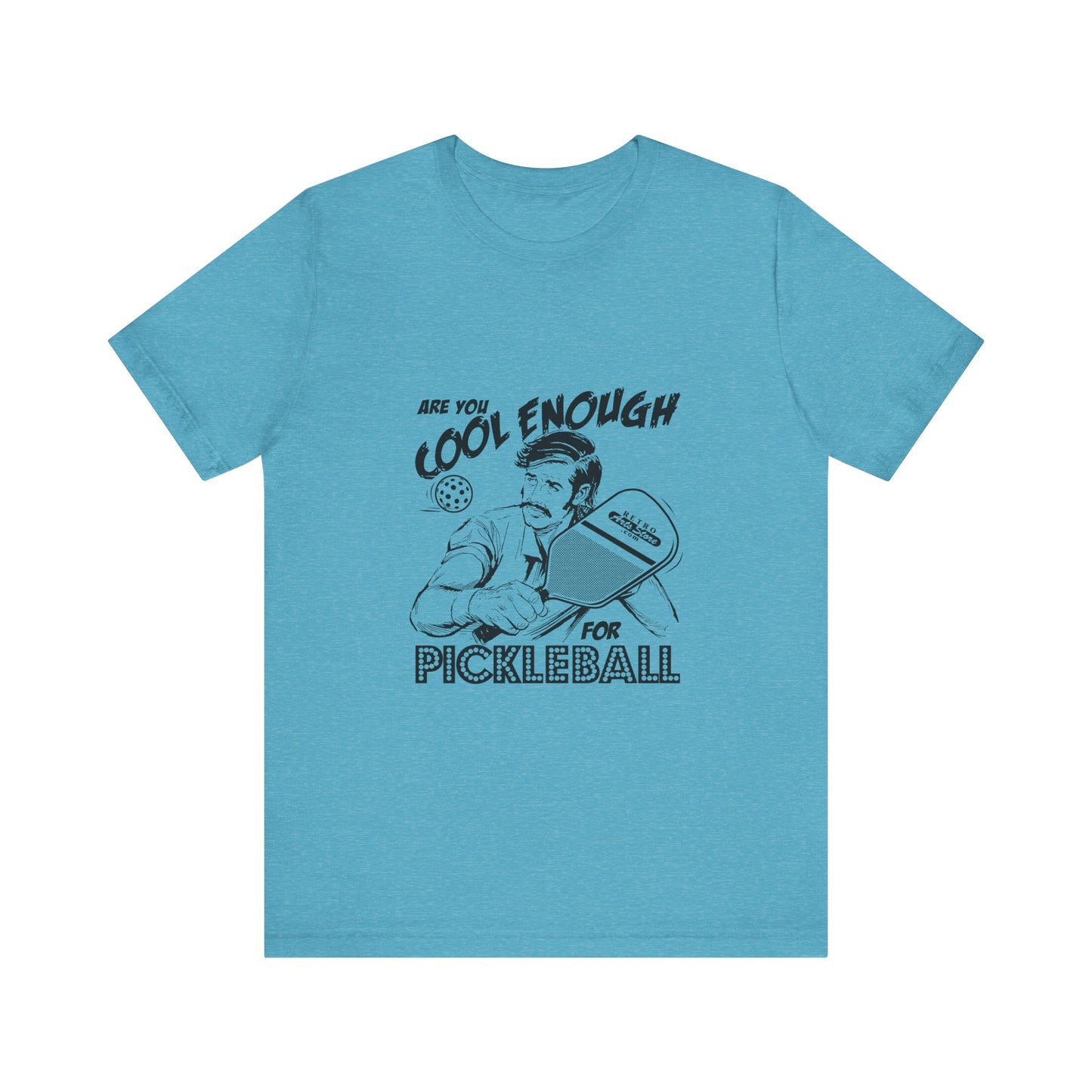 ARE YOU COOL ENOUGH FOR PICKLEBALL Unisex Jersey Short Sleeve Tee