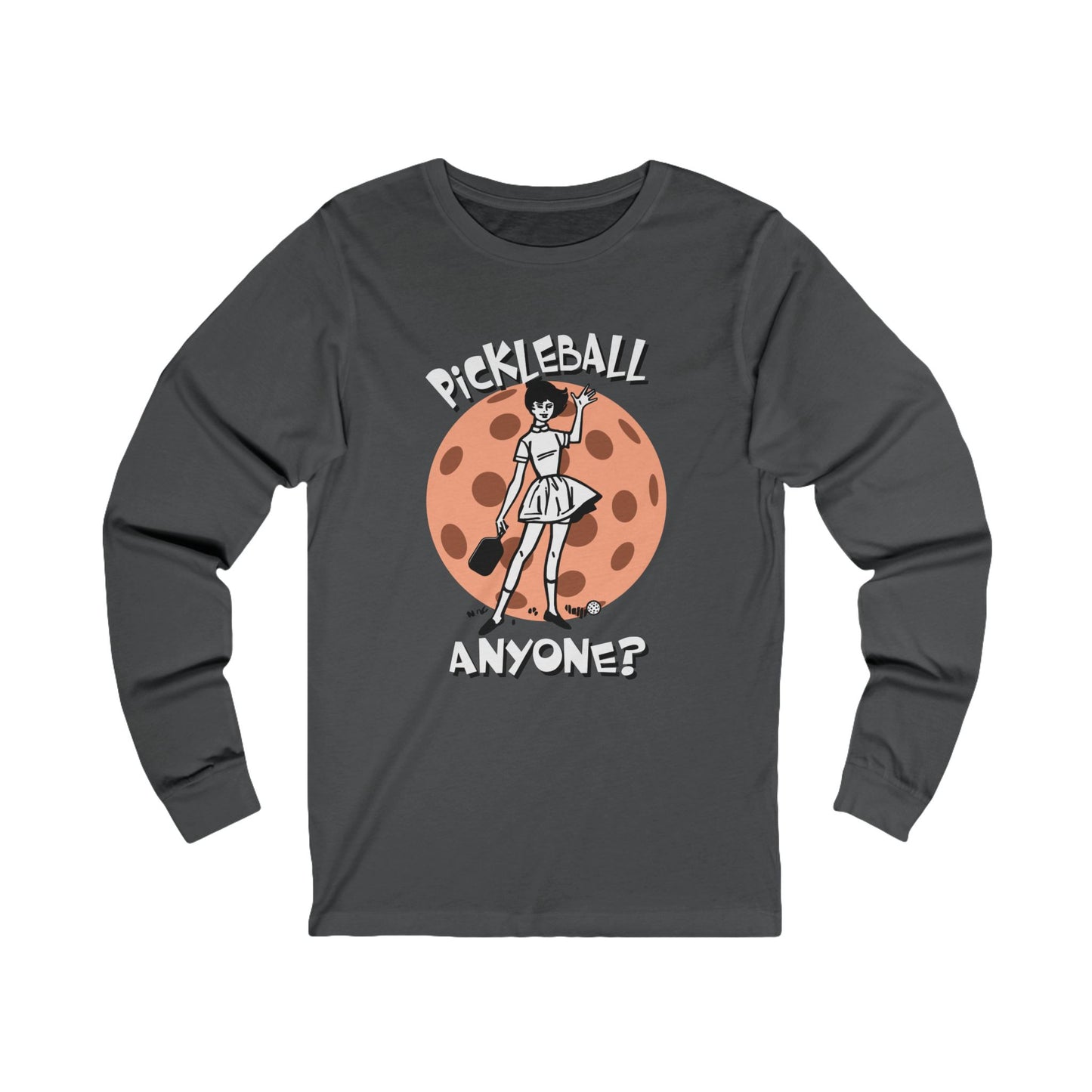 PICKLEBALL ANYONE Unisex Coloured Jersey Long Sleeve Tee