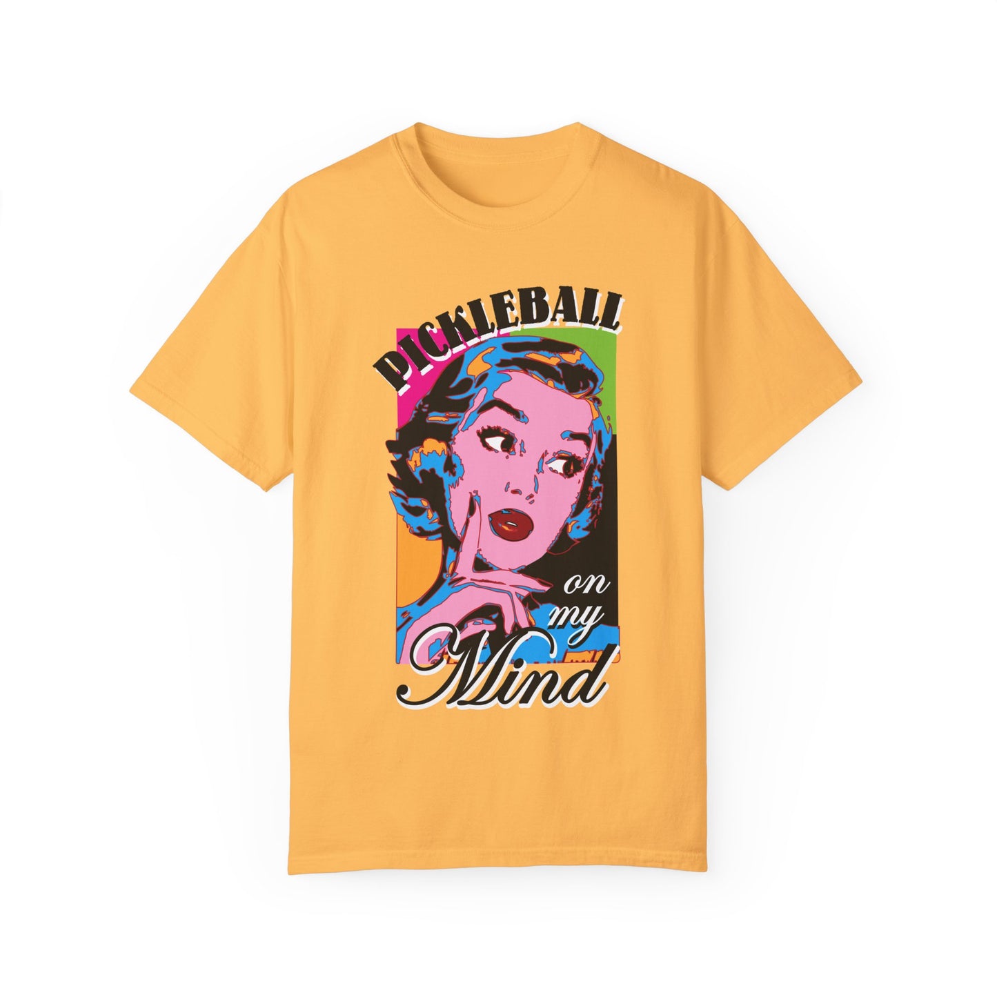 PICKLEBALL ON MY MIND Unisex Garment-Dyed T-shirt