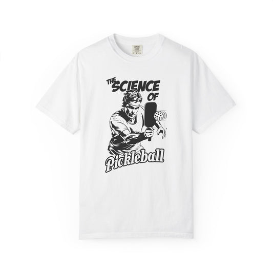 THE SCIENCE OF PICKLEBALL Unisex Garment-Dyed T-shirt
