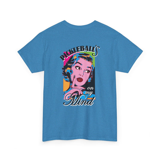 PICKLEBALL'S ON MY MIND Unisex Cotton Tee Graphic On Back
