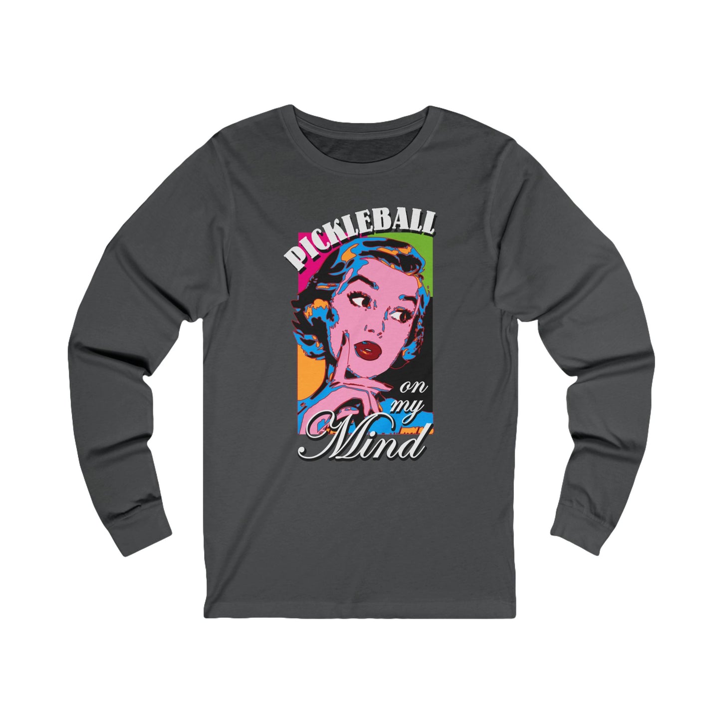 PICKLEBALL ON MY MIND Unisex Jersey Long Sleeve Tee