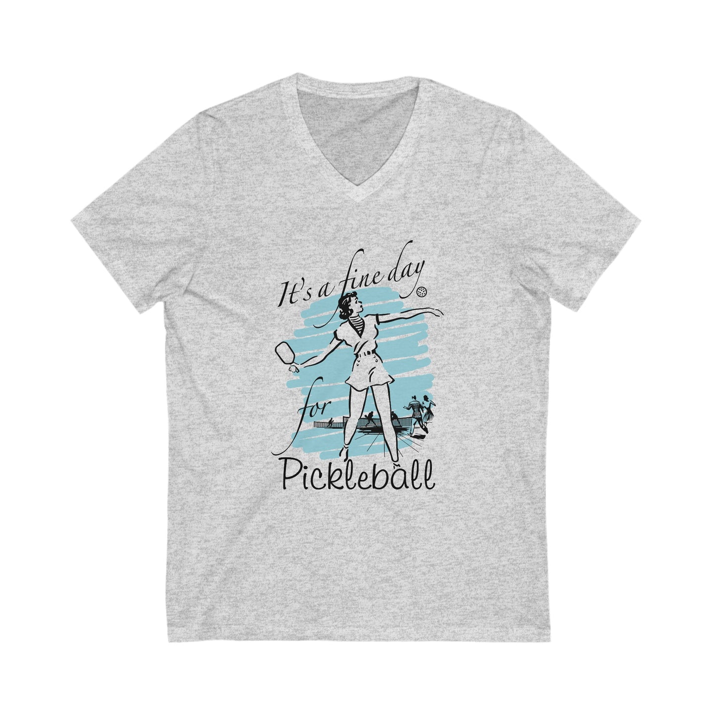 IT'S A FINE DAY FOR PICKLEBALL  Unisex Jersey Short Sleeve V-Neck Tee