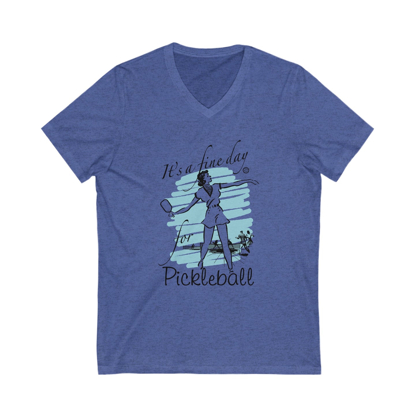 IT'S A FINE DAY FOR PICKLEBALL  Unisex Jersey Short Sleeve V-Neck Tee