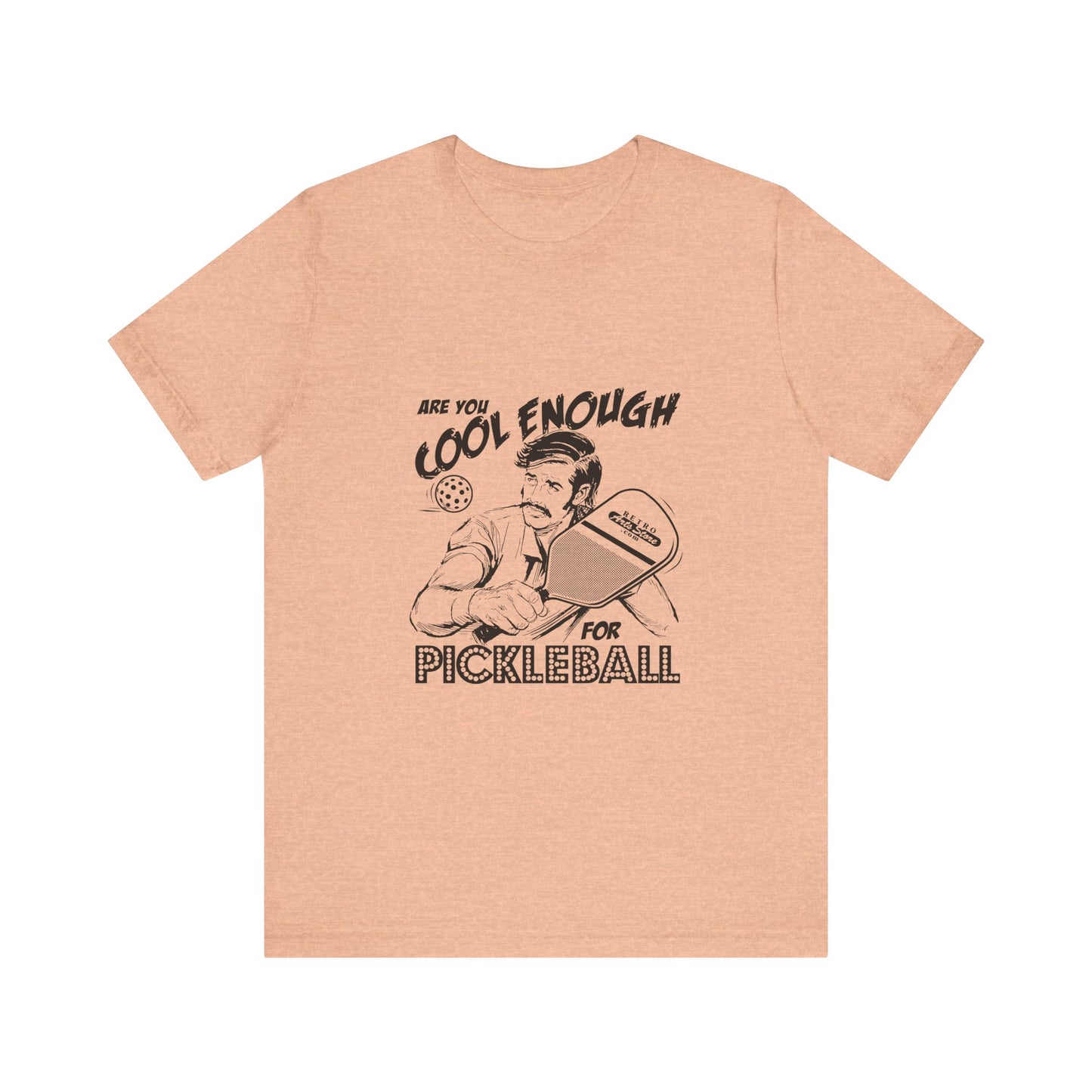 ARE YOU COOL ENOUGH FOR PICKLEBALL Unisex Jersey Short Sleeve Tee