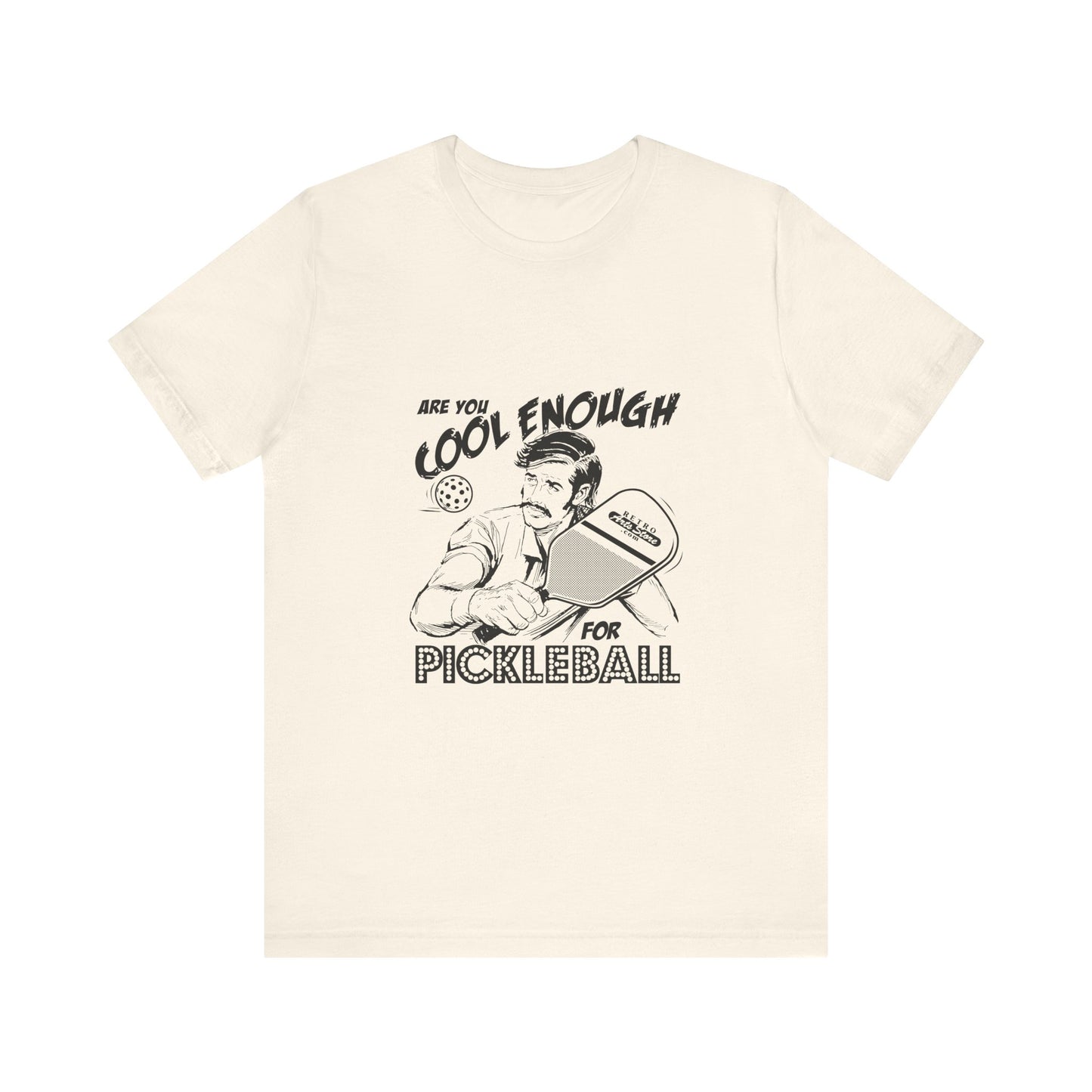 ARE YOU COOL ENOUGH FOR PICKLEBALL Unisex Jersey Short Sleeve Tee