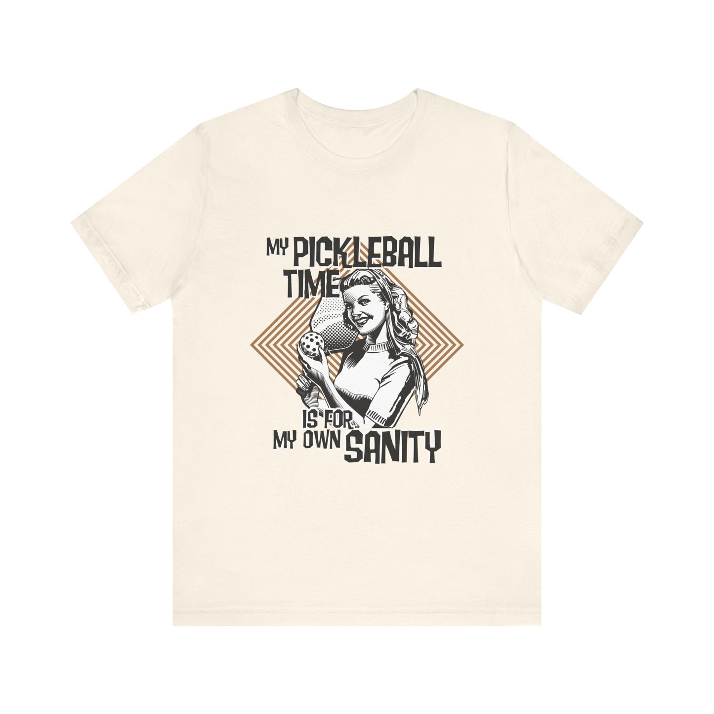 MY PICKLEBALL TIME IS FOR MY OWN SANITY Unisex Jersey Short Sleeve Tee