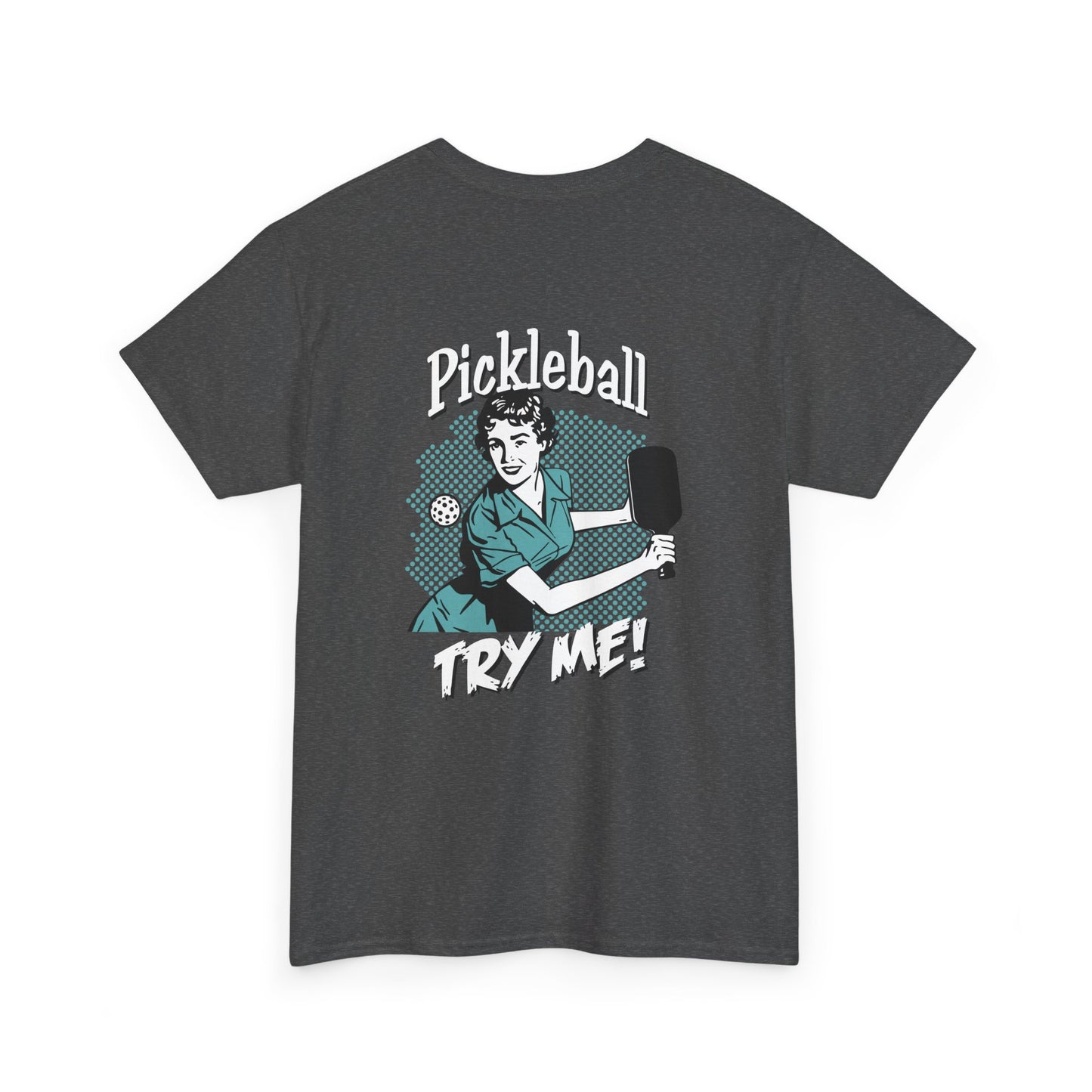 TRY ME  Unisex Heavy Cotton Tee Graphic On Back