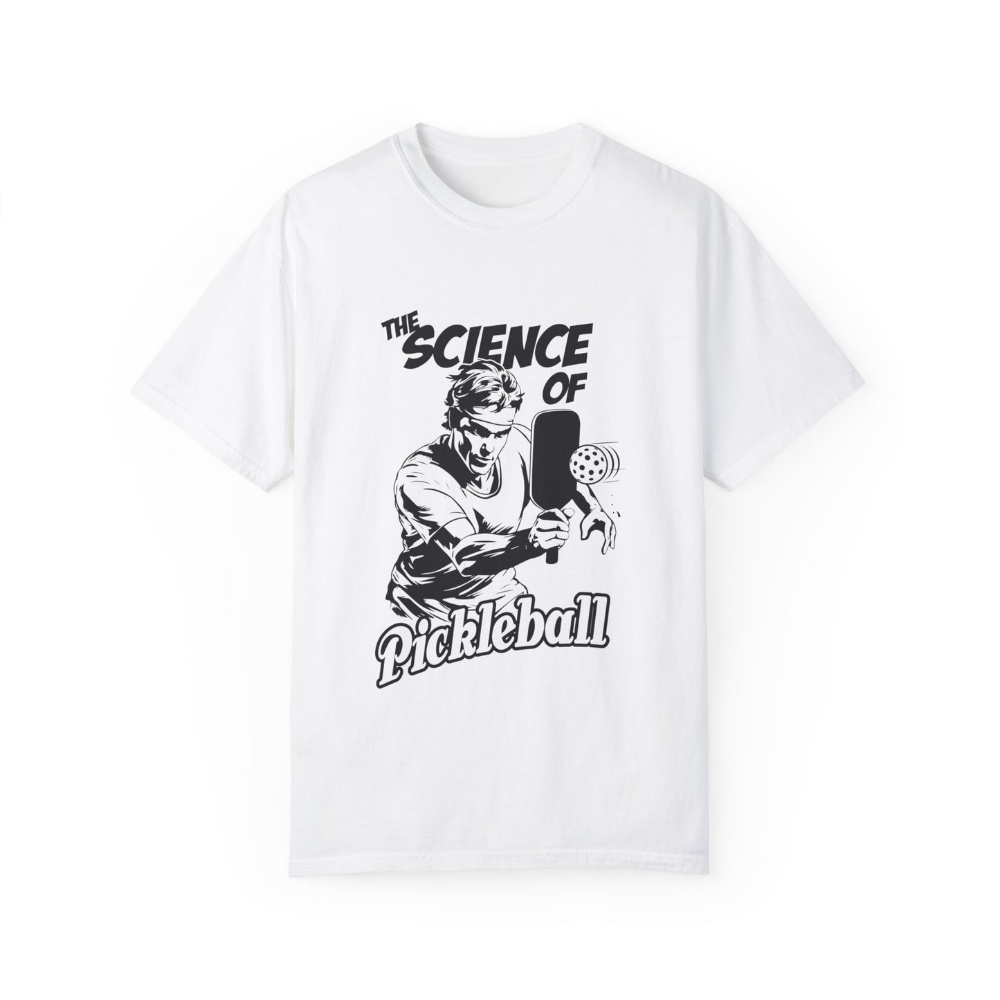 THE SCIENCE OF PICKLEBALL Unisex Garment-Dyed T-shirt