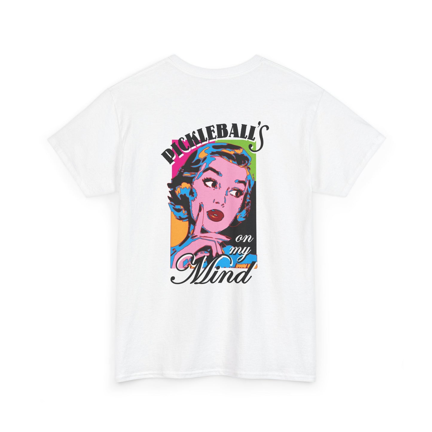 PICKLEBALL'S ON MY MIND Unisex Heavy Cotton Tee Graphic On Back