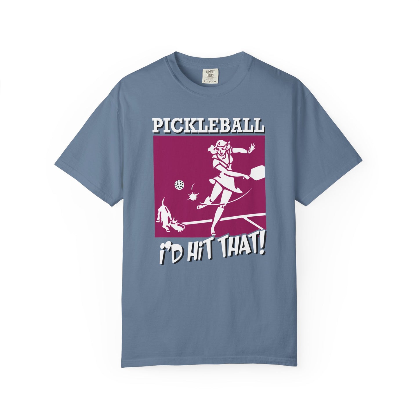 I'D HIT THAT Unisex Garment-Dyed T-shirt