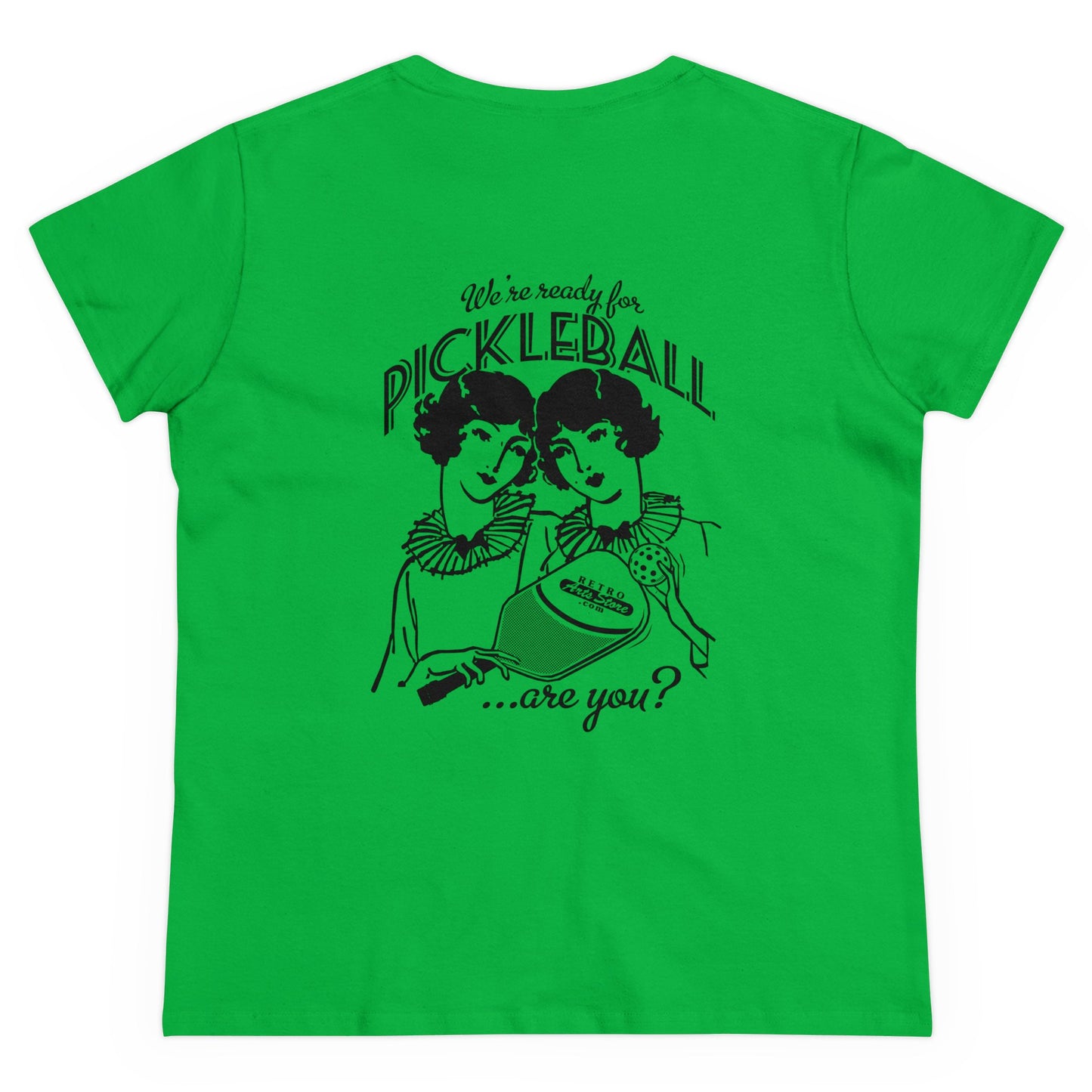 WE'RE READY FOR PICKLEBALL, ARE YOU   Midweight Cotton Women's Tee Graphic On Back