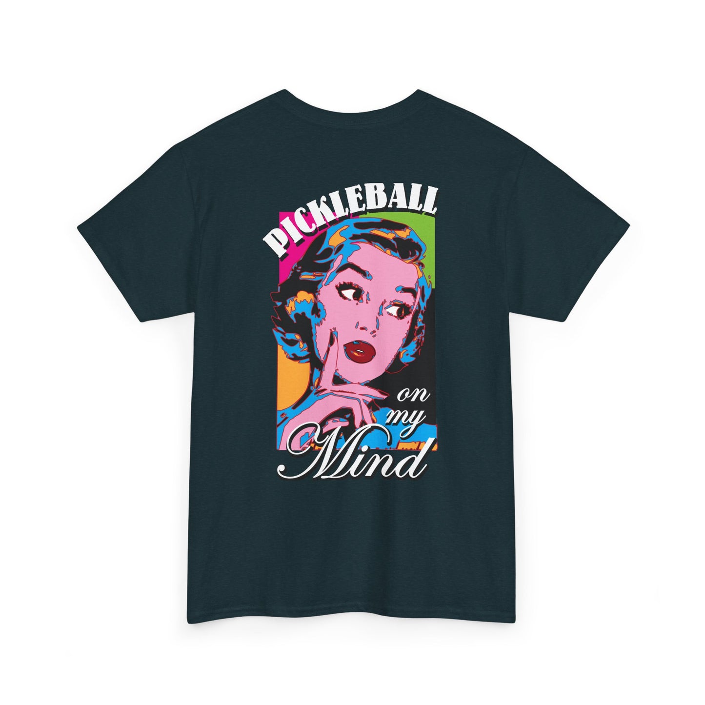 PICKLEBALL ON MY MIND   Unisex Heavy Cotton Tee Graphic On Back