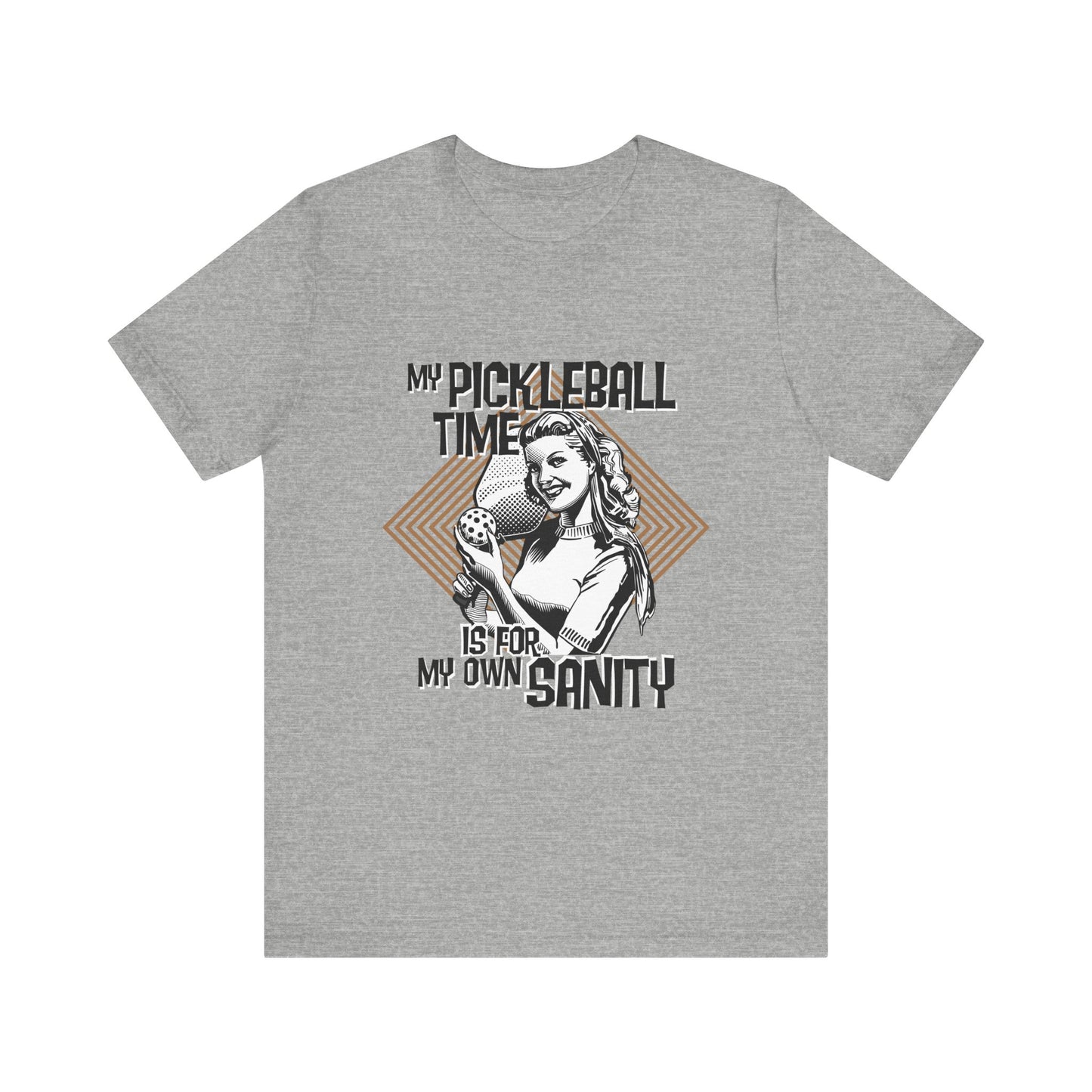 MY PICKLEBALL TIME IS FOR MY OWN SANITY Unisex Jersey Short Sleeve Tee