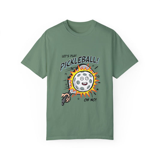 LET'S PLAY PICKLEBALL OH NO Unisex Garment-Dyed T-shirt