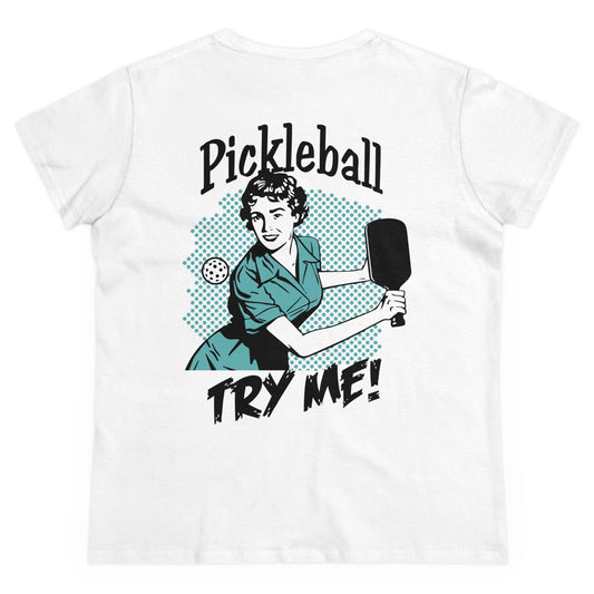 TRY ME - Graphic on BACK Midweight Cotton Women's Tee