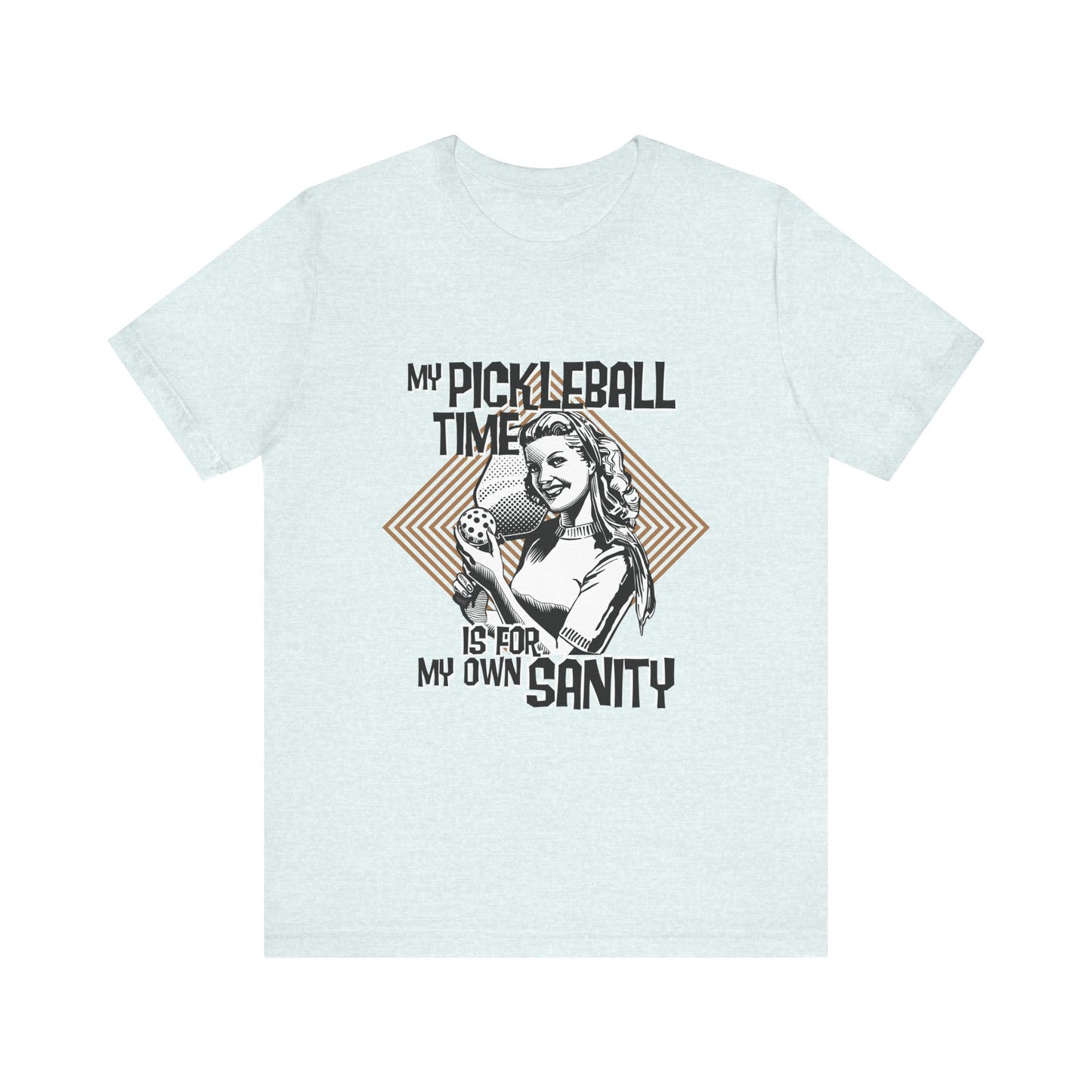 MY PICKLEBALL TIME IS FOR MY OWN SANITY Unisex Jersey Short Sleeve Tee