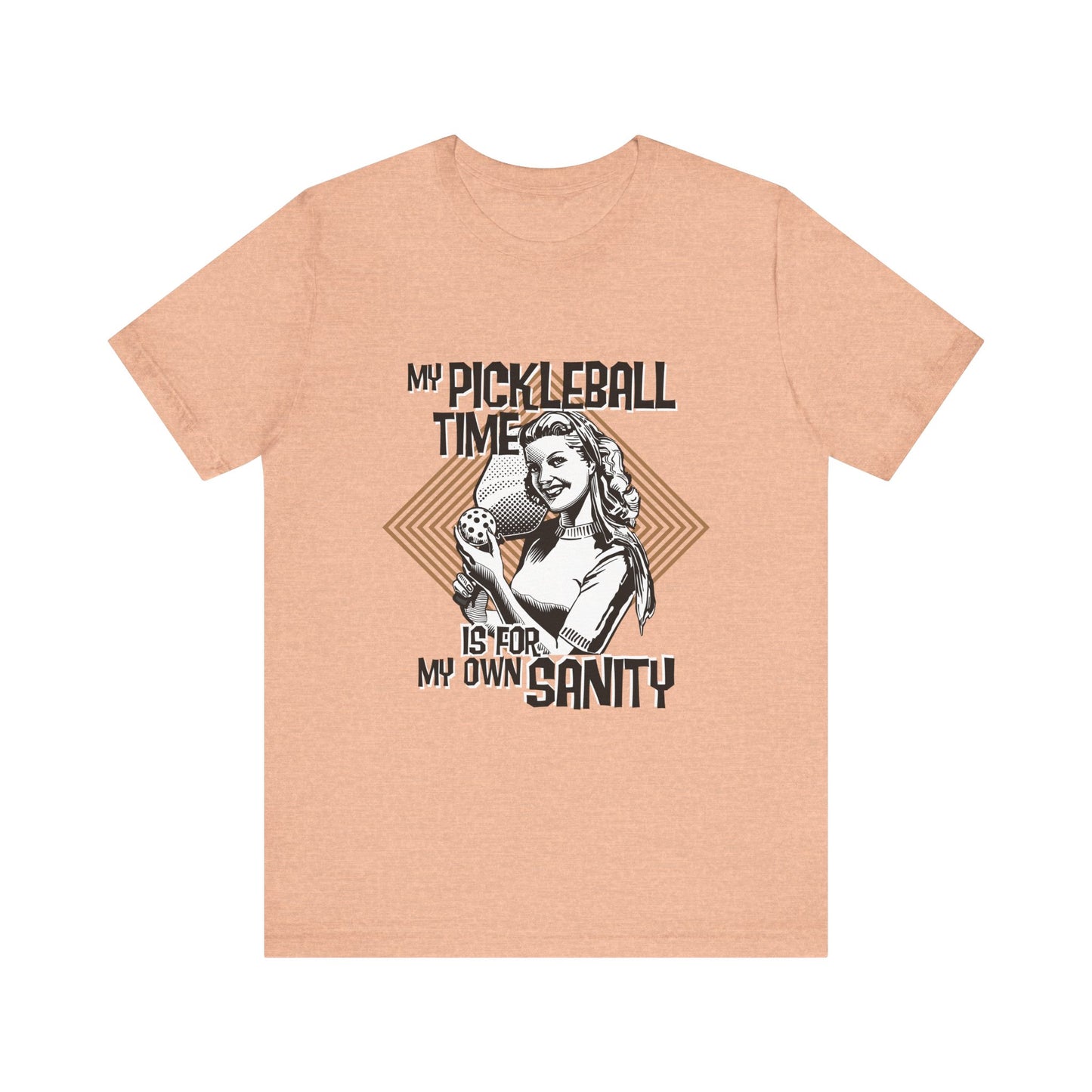 MY PICKLEBALL TIME IS FOR MY OWN SANITY Unisex Jersey Short Sleeve Tee