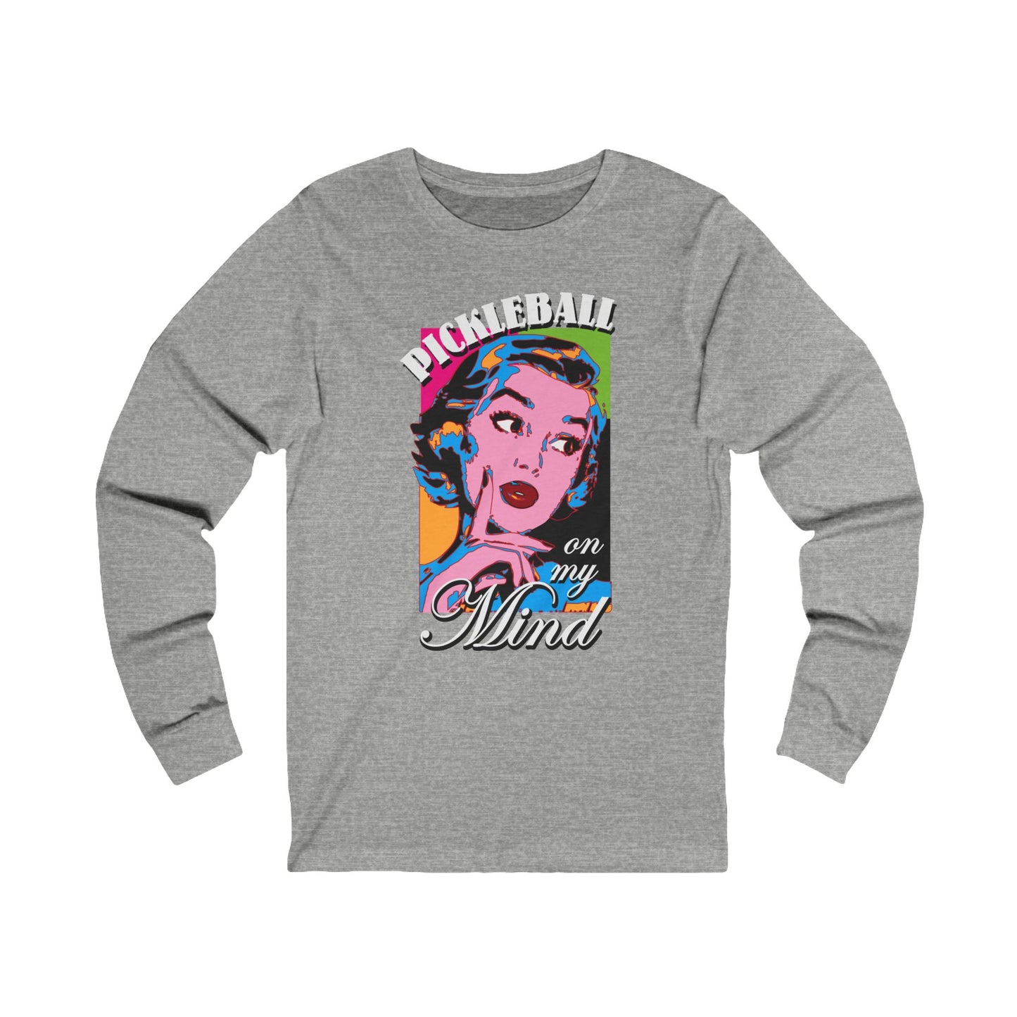 PICKLEBALL ON MY MIND Unisex Jersey Long Sleeve Tee