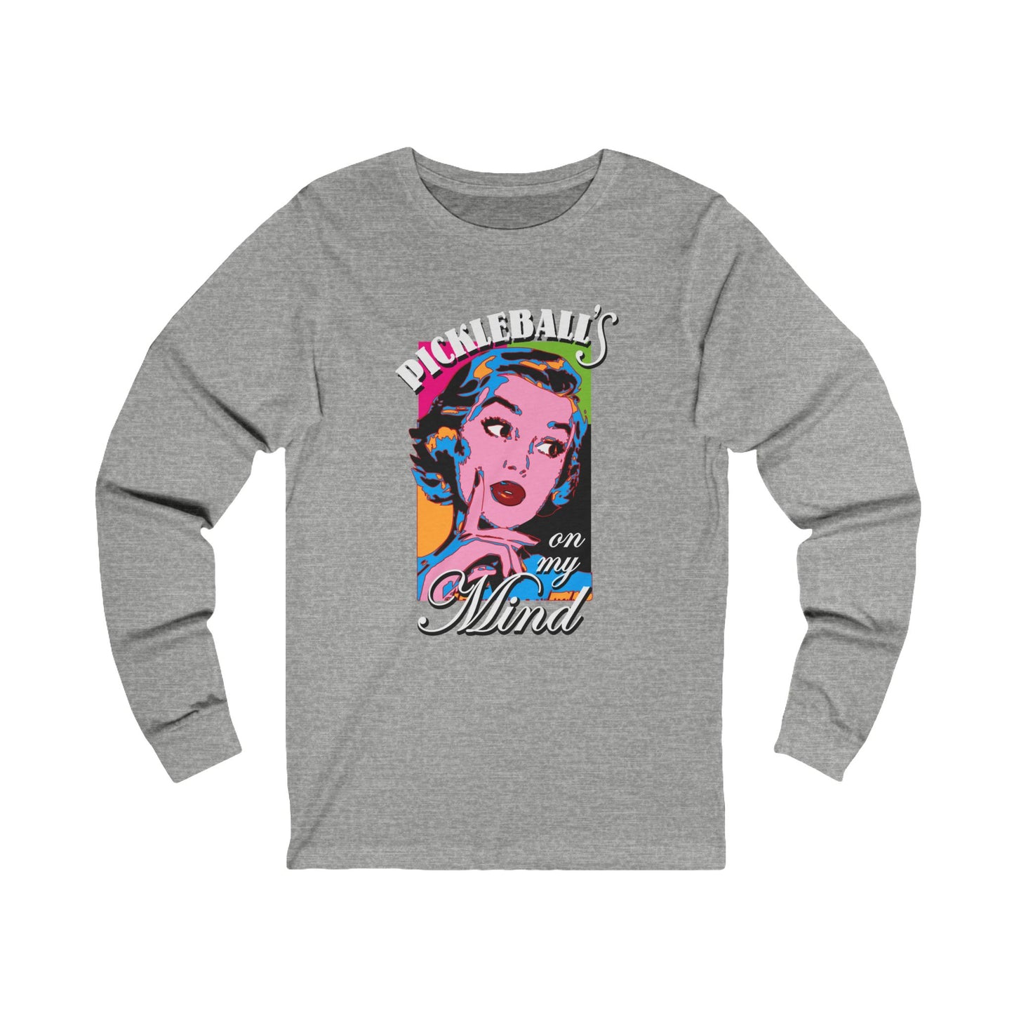 PICKLEBALL'S ON MY MIND Unisex Coloured Jersey Long Sleeve Tee