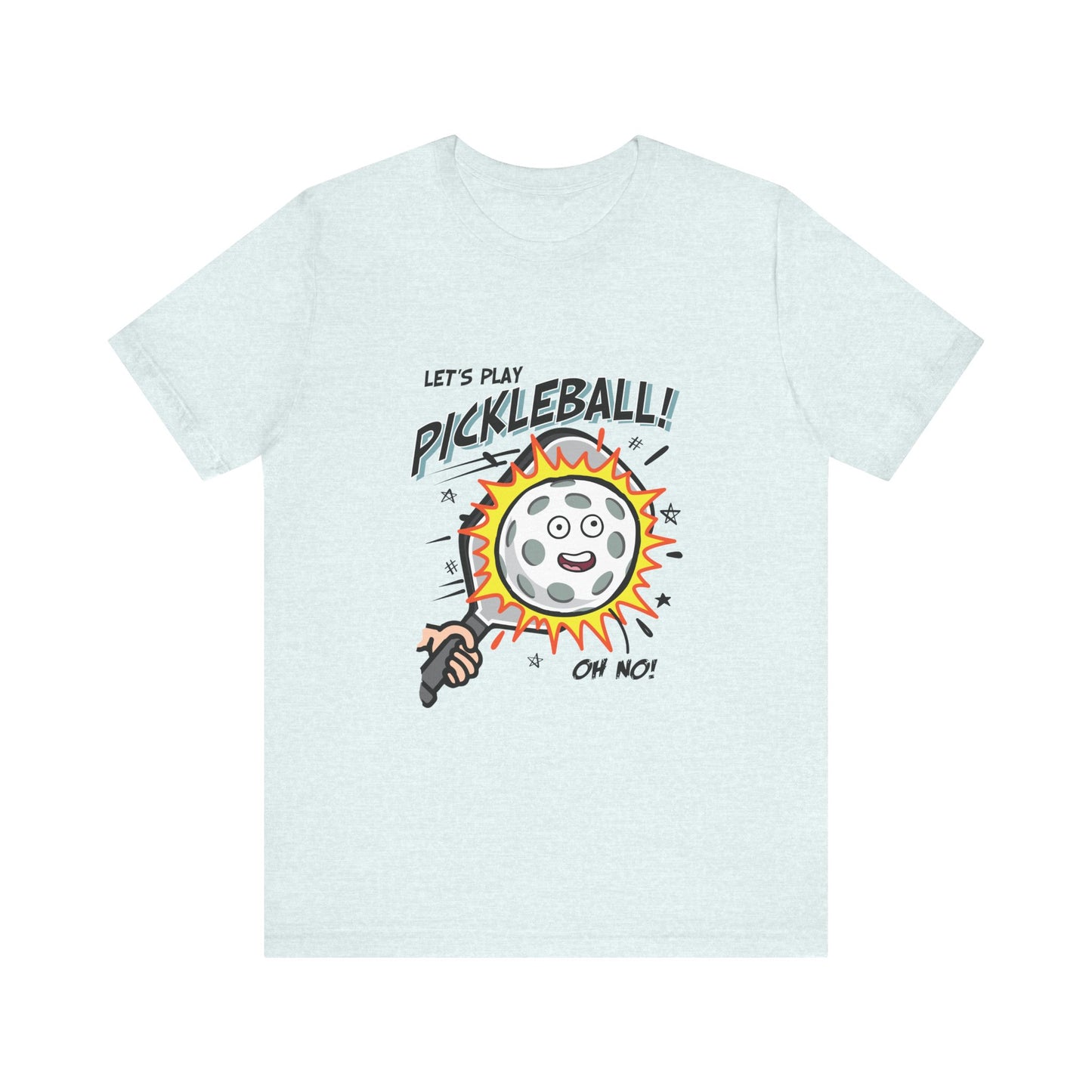 LET'S PLAY PICKLEBALL OH NO Unisex Jersey Short Sleeve Tee