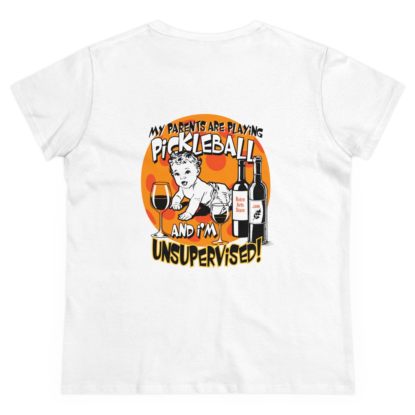 MY PARENTS ARE PLAYING PICKLEBALL & I'M UNSUPERVISED Graphic on BACK Midweight Cotton Women's Tee