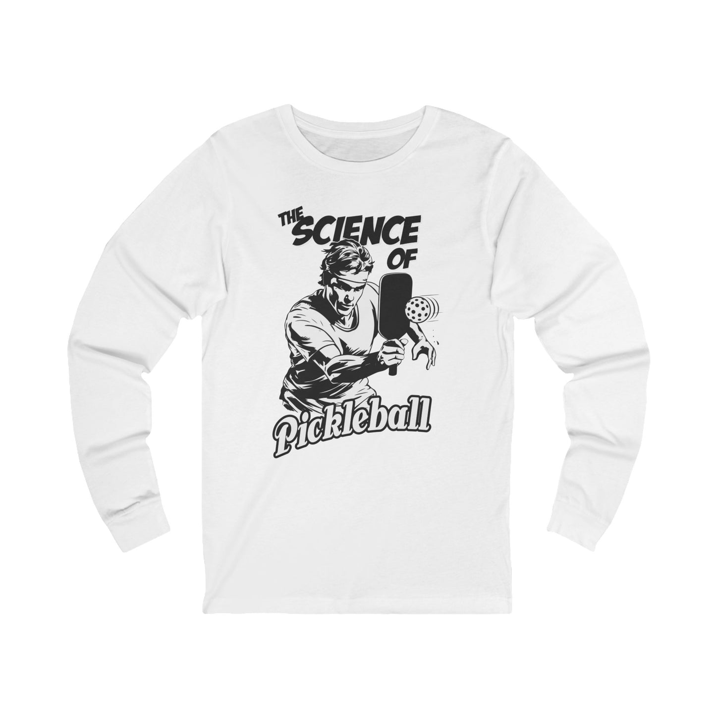 THE SCIENCE OF PICKLEBALL Unisex Jersey Long Sleeve Tee