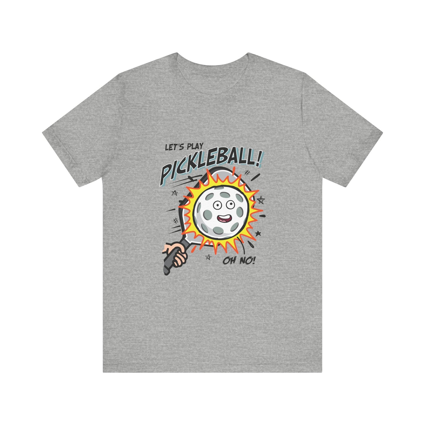 LET'S PLAY PICKLEBALL OH NO Unisex Jersey Short Sleeve Tee